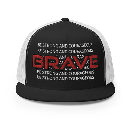 BE STRONG AND COURAGEOUS- Trucker Cap