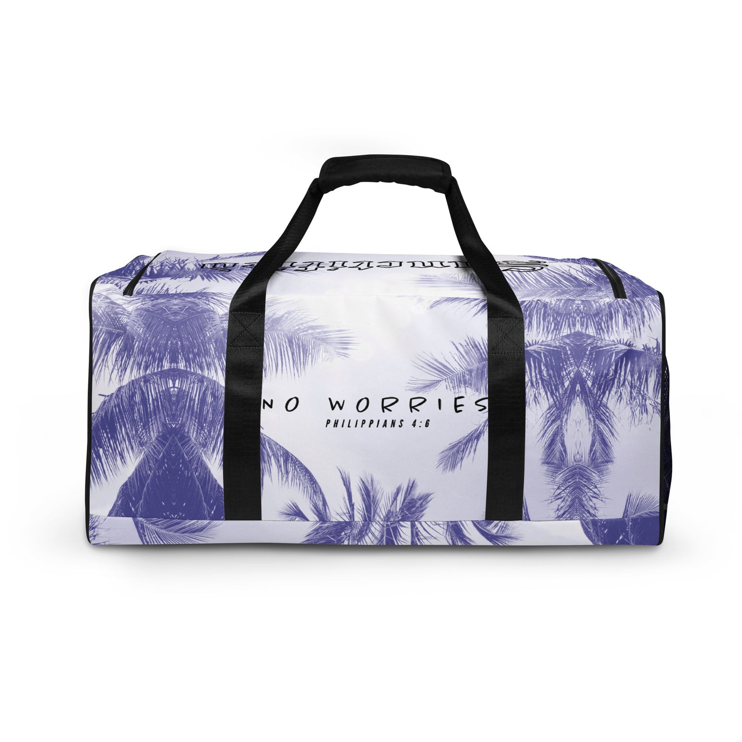 NO WORRIES- Duffle bag