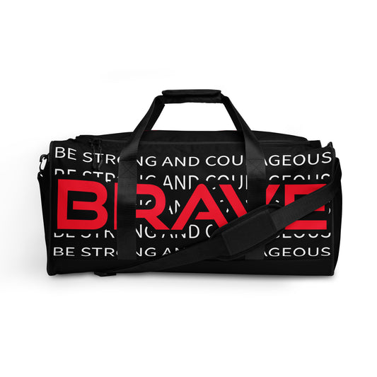 Be Strong and Courageous- Duffle bag