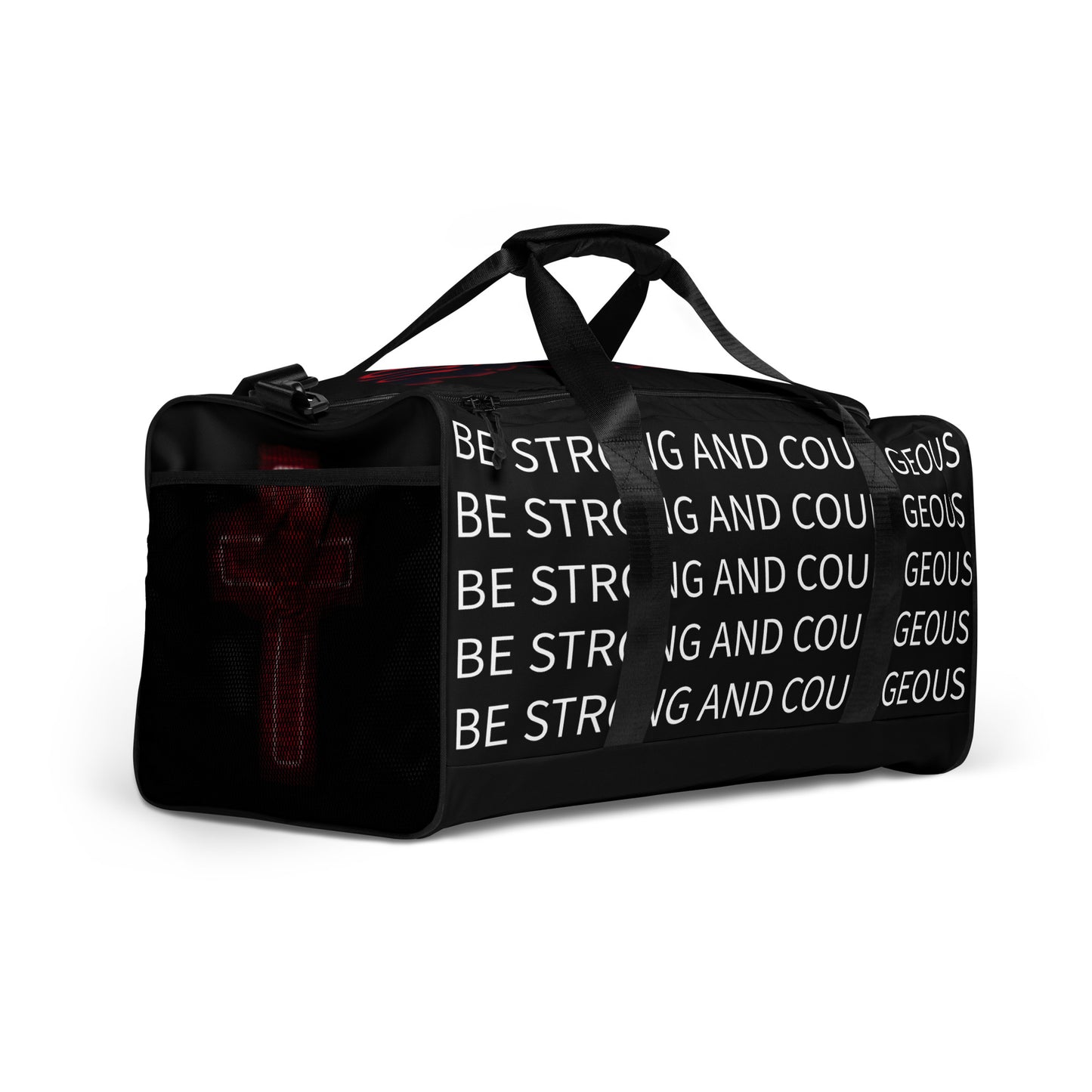 Be Strong and Courageous- Duffle bag