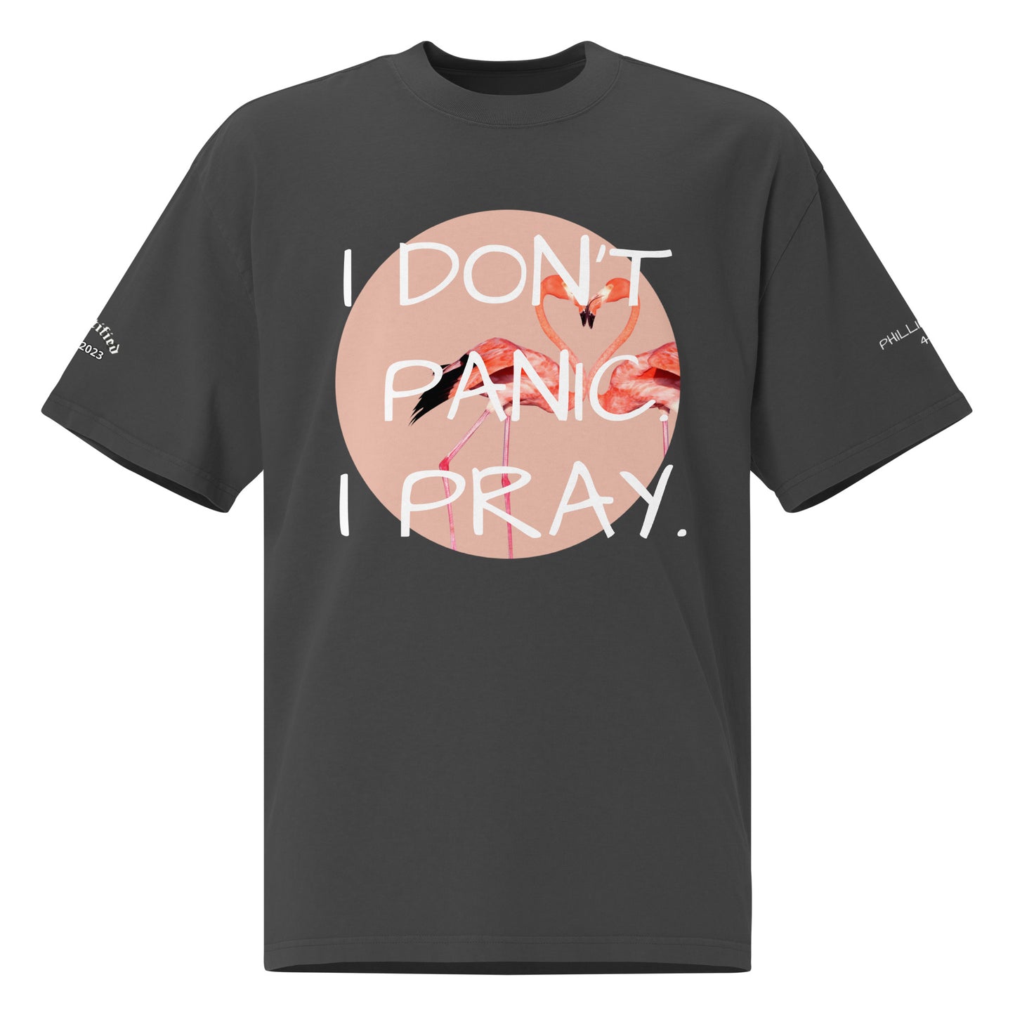 I DON'T PANIC, I PRAY.- Oversized faded t-shirt