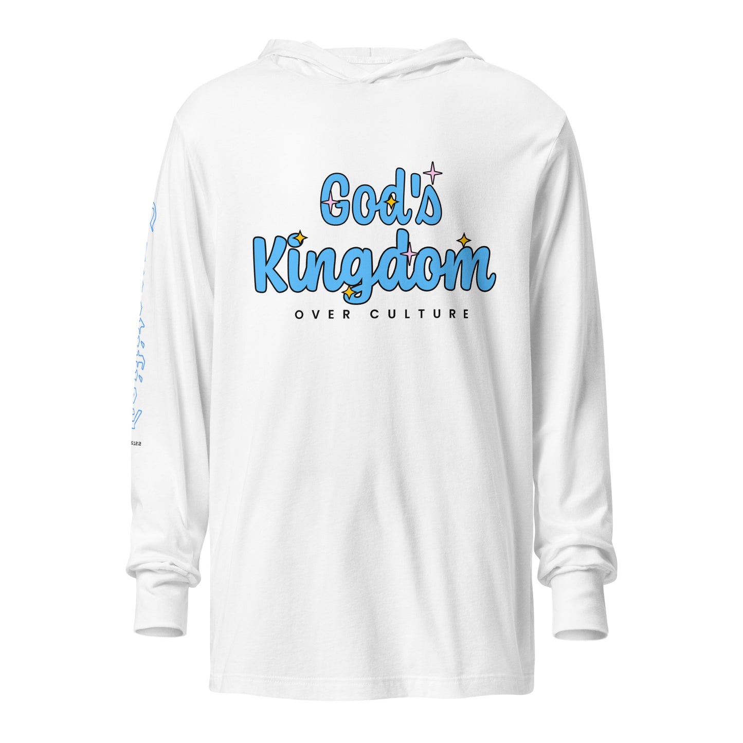 GOD'S KINGDOM OVER CULTURE- Hooded long-sleeve tee